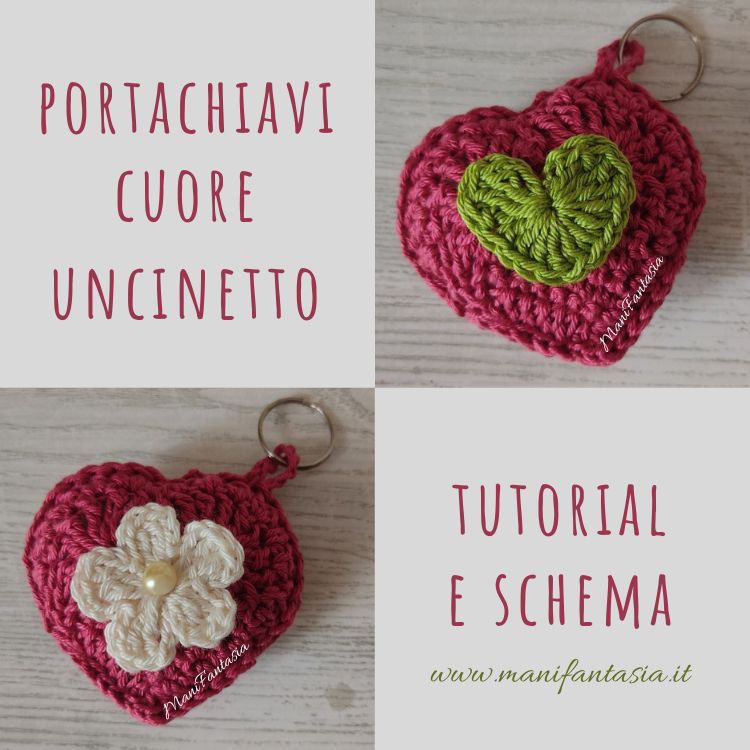 Cuori Uncinetto Portachiavi Tutorial E Spiegazioni Manifantasia