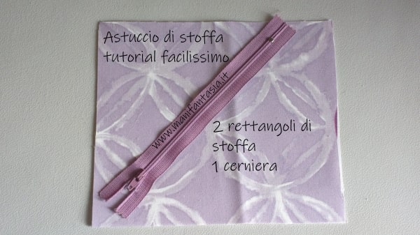 Astucci Di Stoffa Sfoderati Con Cerniera Facilissimi Tutorial Manifantasia