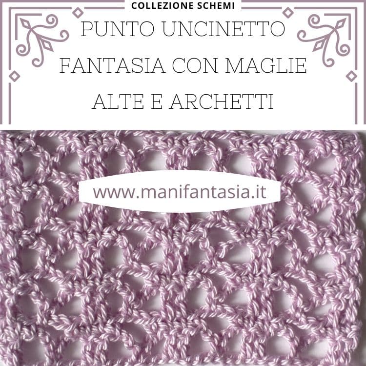 punto uncinetto fantasia con maglie alte e archetti