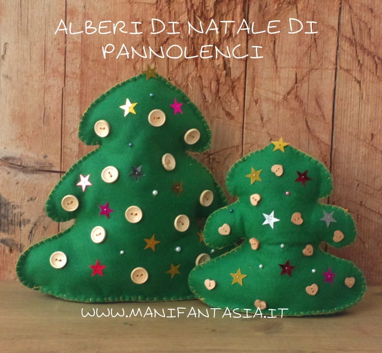 Alberi Di Natale In Feltro E Pannolenci Tutorial Idee Ispirazioni Manifantasia