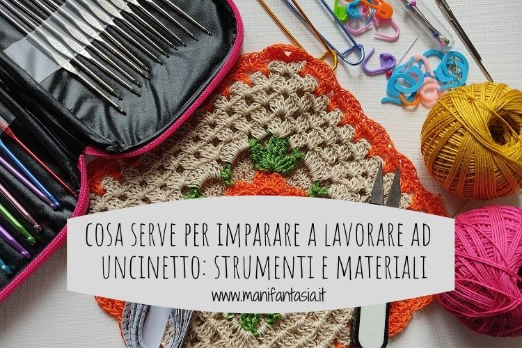 cosa serve per imparare a lavorare ad uncinetto