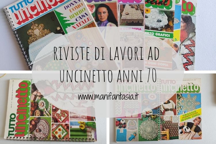 Riviste uncinetto anni 70 (che mi hanno fatto innamorare del crochet) -  ManiFantasia