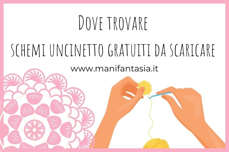 Schemi uncinetto gratuiti da scaricare - ManiFantasia