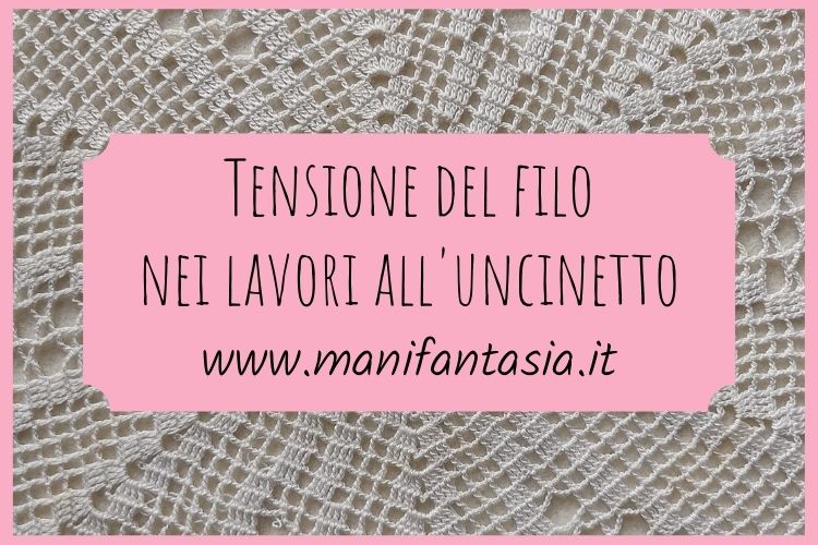 tensione del filo nei lavori uncinetto