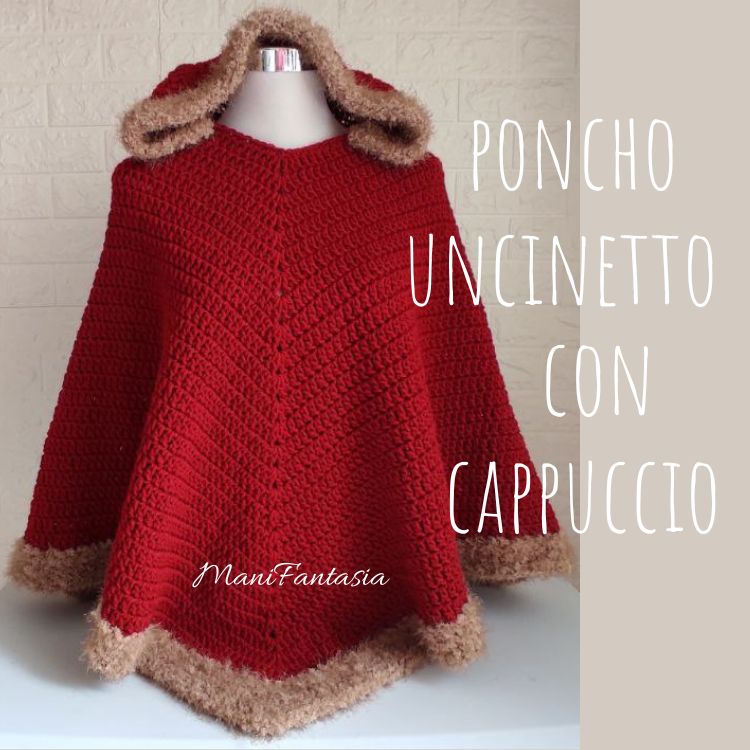 poncho uncinetto con cappuccio